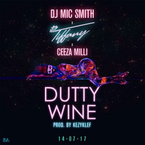 Dutty Wine by DJ Mic Smith & Itz Tiffany 