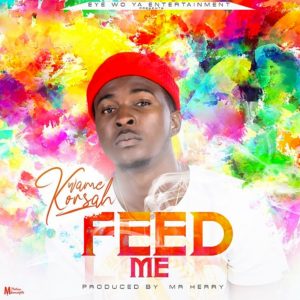 Feed Me by Kwame Korsah 
