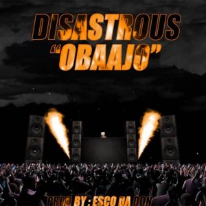 Obaajo by Disastrous