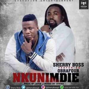 Nkunimdie by  Sherry Boss feat. Obrafour