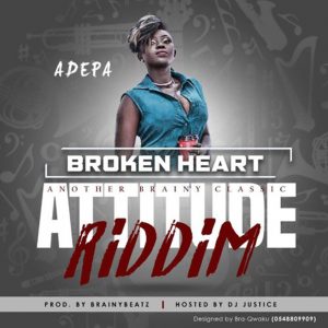 Broken Heart(Attitude Riddim) by Adepa