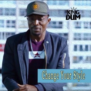Change Your Style by Lyrikal King