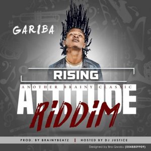 Rising (Attitude Riddim) by Gariba