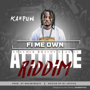 Fi Me Own (Attitude Riddim) by Kahpun