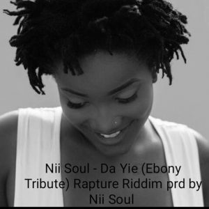 Da Yie (Ebony Tribute) by Nii Soul
