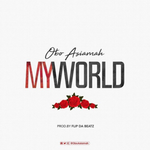 My World by Obo Asiamah