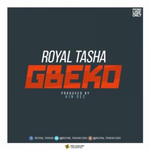 Gbeko by Royal Tasha