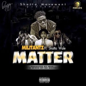 My Matter by Militantz feat. Shatta Wale