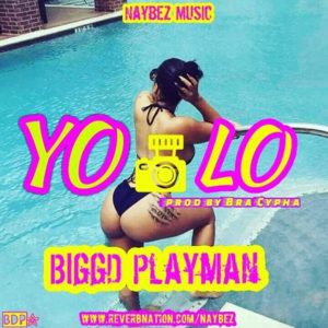 YOLO (Fia Cover) by Biggd Playaman