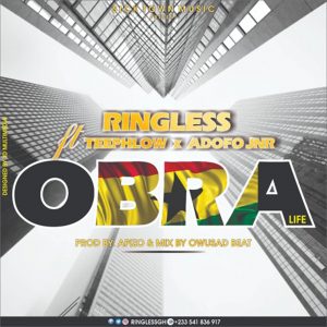 Obra by Ringless feat. Teephlow & Adofo Jnr