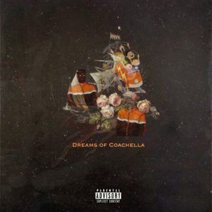 Dreams Of Coachella EP by Demmi