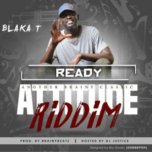 Ready (Attitude Riddim) by Blaka T