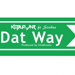 Dat Way (Angelina) by Kobla Jnr feat. Siriboe