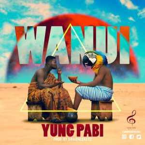 Wanui by Yung Pabi