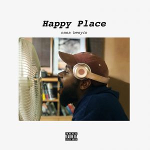 Happy Place EP by Nana Benyin