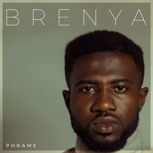 Brenya Album by Phrame