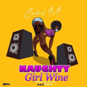Naughty Girl Wine by Coded (4x4)