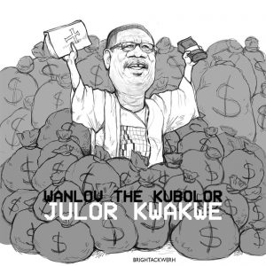 Julor Kwakwe by Wanlov The Kubolor