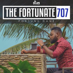 The Fortunate 707 Album by Fortune Dane