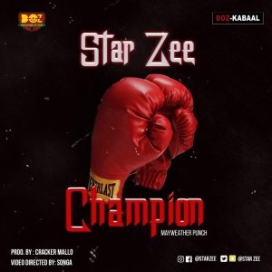 Champion (Mayweather Punch Master) by Star Zee