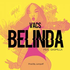 Belinda by Vacs feat. Gasmilla