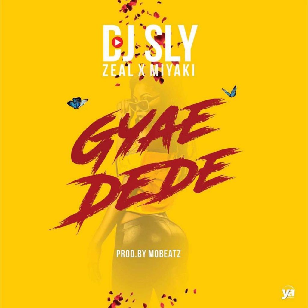 Gyae Dede by DJ Sly, Zeal & MiYAKi