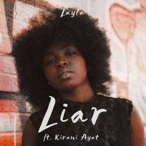Liar by Layla Fenton feat. Kirani Ayat