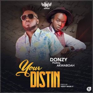 Your Distin by Donzy feat. Akwaboah