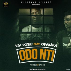 Odo Nti by KK Fosu feat. Opanka