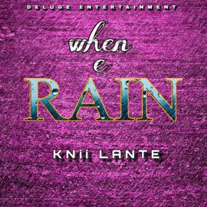 When e Rain by Knii Lante