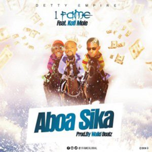 Aboa Sika by 1Fame feat. Kofi Mole