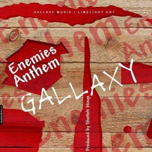 Enemies Anthem by Gallaxy