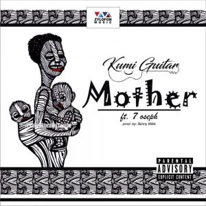 Mother by Kumi Guitar feat. 7 Oseph