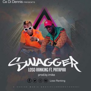 SwaggeR by Loso Ranking feat. Patapaa