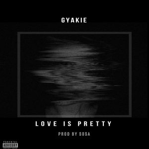 Love Is Pretty by Gyakie