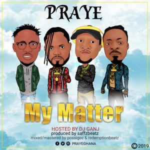 My Matter by Praye