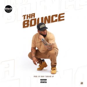 Tha Bounce by D-Black
