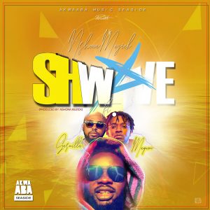 Shwave by Nshona Muzick feat. Magnom & Gasmilla