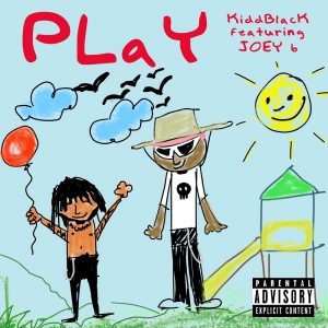 Play by Kiddblack feat. Joey B