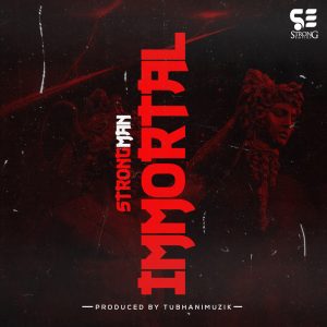Immortal by Strongman