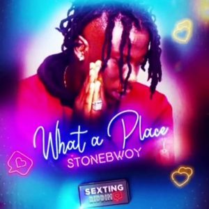 What A Place by Stonebwoy