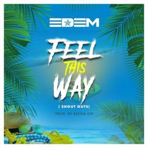 Feel This Way by Edem