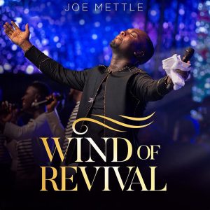Wind of Revival by Joe Mettle
