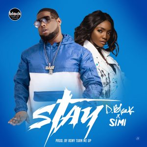 Stay by D-Black feat. Simi