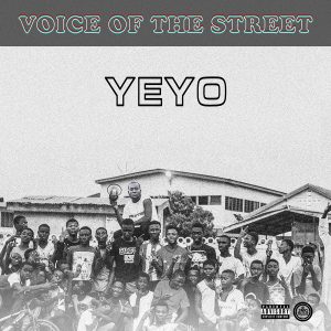 Voice Of The Street by Yeyo