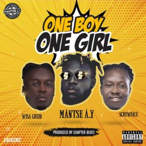 One Boy One Girl by Mantse A.Y feat. Skrewfaze & Wisa Greid