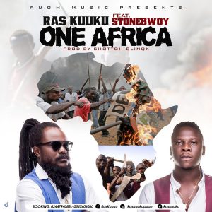 One Africa by Ras Kuuku feat. Stonebwoy