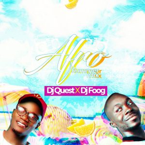 Afro Summer Mix by DJ Quest & DJ Foog