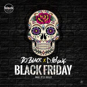 Black Friday by DJ Black & D-Black