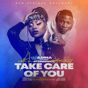 Take Care Of You by Adina feat. Stonebwoy